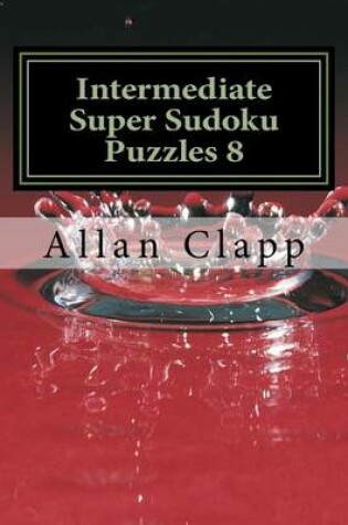 Cover of Intermediate Super Sudoku Puzzles 8