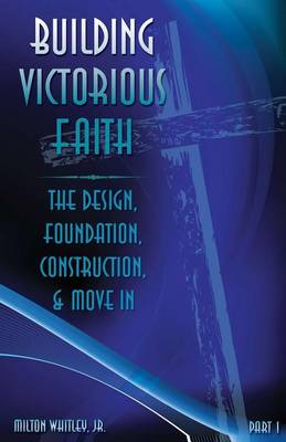 Book cover for Building Victorious Faith, Part 1