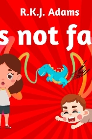 Cover of It's Not Fair!