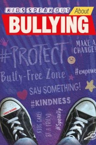 Cover of Kids Speak Out about Bullying