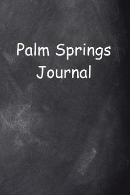 Book cover for Palm Springs Journal Chalkboard Design