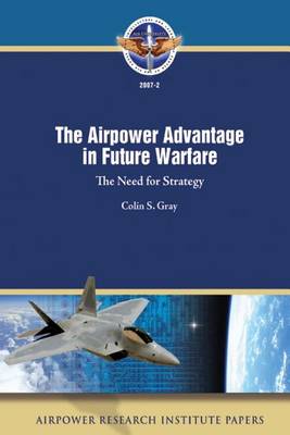 Book cover for The Airpower Advantage in Future Warfare