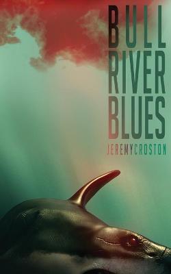 Book cover for Bull River Blues