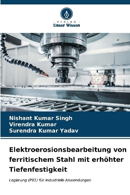 Book cover for Elektroerosionsbearbeitung von ferritischem Stahl mit erhöhter Tiefenfestigkeit