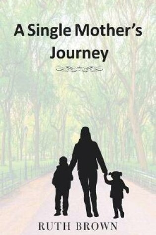 Cover of A Single Mother's Journey