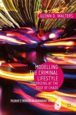 Cover of Modelling the Criminal Lifestyle