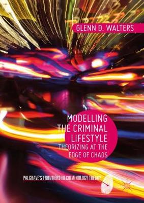 Cover of Modelling the Criminal Lifestyle