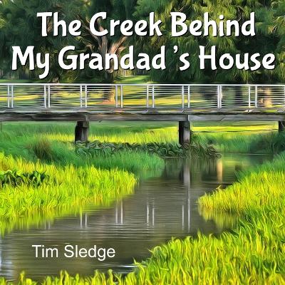 Book cover for The Creek Behind My Grandad's House