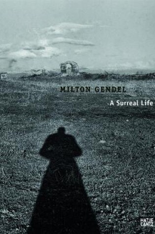 Cover of Milton Gendel: A Surreal Life