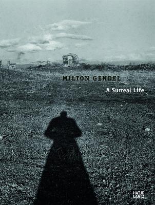 Book cover for Milton Gendel: A Surreal Life