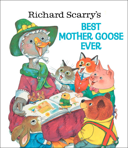Book cover for Richard Scarry's Best Mother Goose Ever
