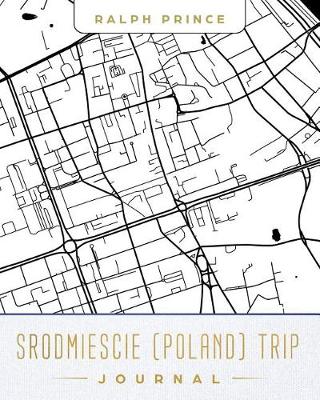 Book cover for Srodmiescie (Poland) Trip Journal