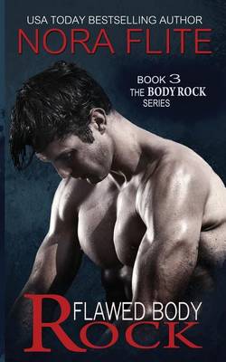 Book cover for Flawed Body Rock (Rockstar Romance) (the Body Rock Series 3)