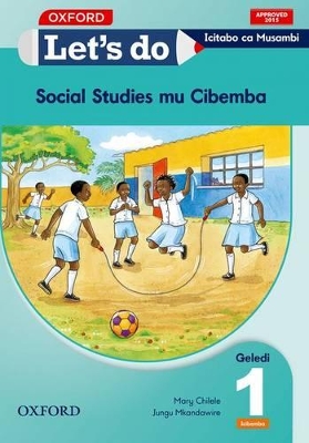 Cover of Let's do Social Studies - Icibemba (Zambia): Grade 1: Learner's Book