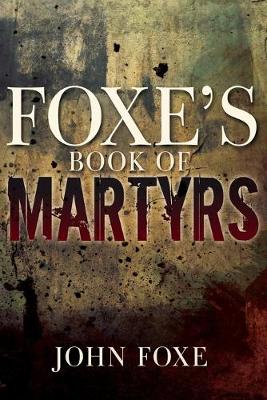 Book cover for Foxe's Book of Martyrs