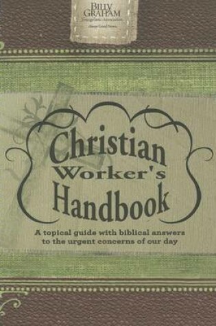 Cover of The Billy Graham Christian Worker's Handbook