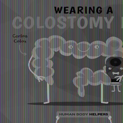 Book cover for Wearing a Colostomy Bag