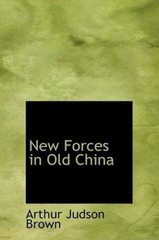 Cover of New Forces in Old China