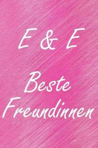 Cover of E & E. Beste Freundinnen
