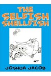 Book cover for The Selfish Shellfish