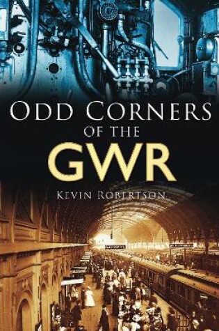 Cover of Odd Corners of the GWR