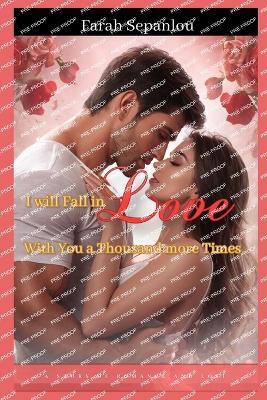 Book cover for I Will Fall in Love with You a Thousand More Times
