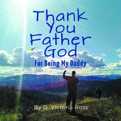 Book cover for Thank You Father God - For Being My Daddy