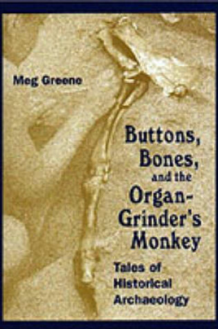 Cover of Buttons, Bones and the Organ-grinder's Monkey