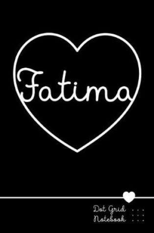 Cover of Fatima Dot Grid Notebook