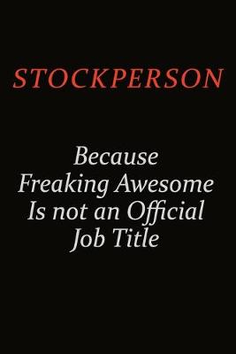 Book cover for Stockperson Because Freaking Awesome Is Not An Official Job Title