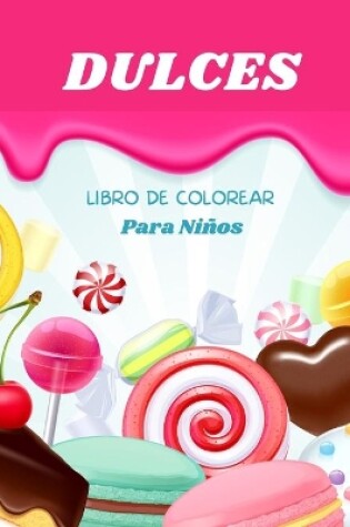 Cover of Dulces Libro de Colorear