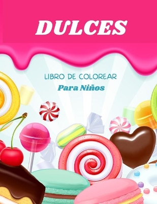 Book cover for Dulces Libro de Colorear