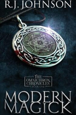 Cover of Modern Magick - Book One of the Omnichron Chronicles