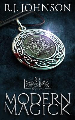 Book cover for Modern Magick - Book One of the Omnichron Chronicles