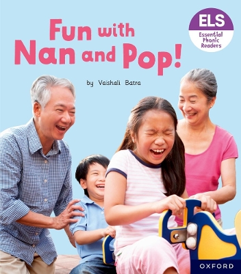 Book cover for Essential Letters and Sounds: Essential Phonic Readers: Oxford Reading Level 2: Fun with Nan and Pop!