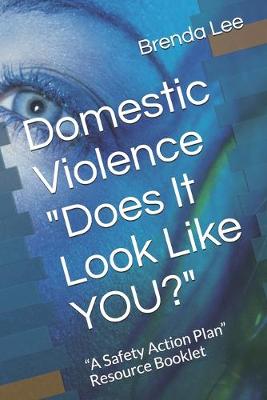 Cover of Domestic Violence Does It Look Like YOU?