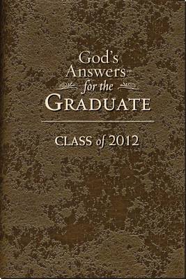 Book cover for God's Answers for the Graduate: Class of 2012