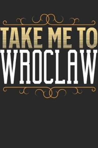 Cover of Take Me To Wroclaw