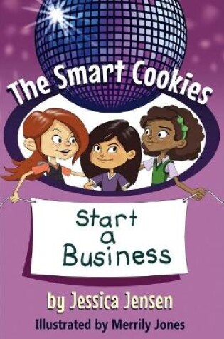 Cover of The Smart Cookies Start a Business