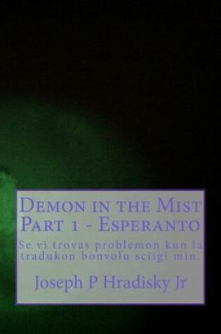 Cover of Demon in the Mist Part 1 - Esperanto