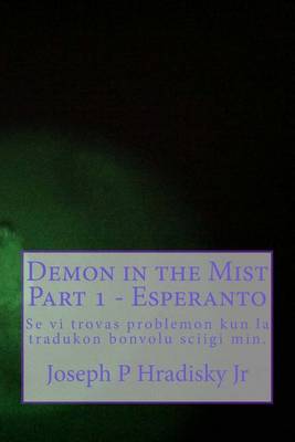 Book cover for Demon in the Mist Part 1 - Esperanto