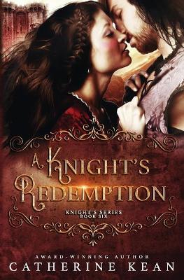 Book cover for A Knight's Redemption (Knight's Series Book 6)