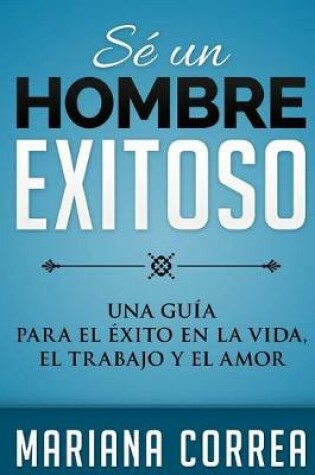 Cover of SE Un HOMBRE EXITOSO