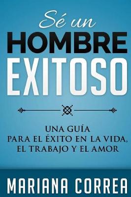 Book cover for SE Un HOMBRE EXITOSO