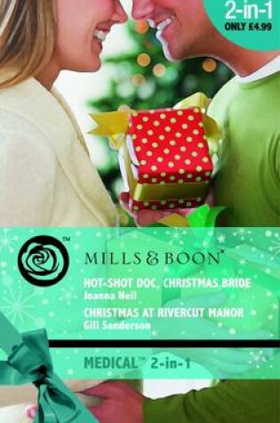 Cover of Hot-Shot Doc, Christmas Bride / Christmas at Rivercut Manor
