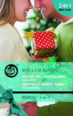 Book cover for Hot-Shot Doc, Christmas Bride / Christmas at Rivercut Manor