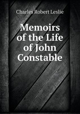 Cover of Memoirs of the Life of John Constable