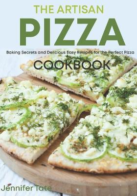 Book cover for The Artisan Pizza Cookbook