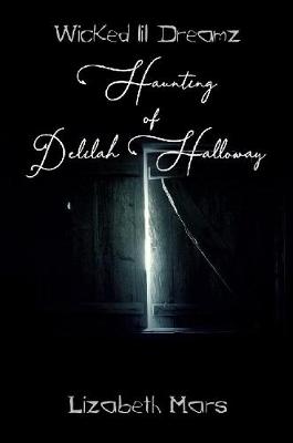 Book cover for Wicked LIl Dreamz Haunting of Delilah