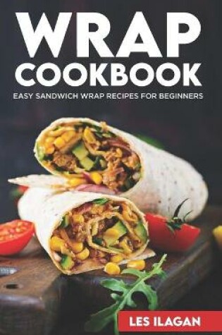 Cover of Wrap Cookbook